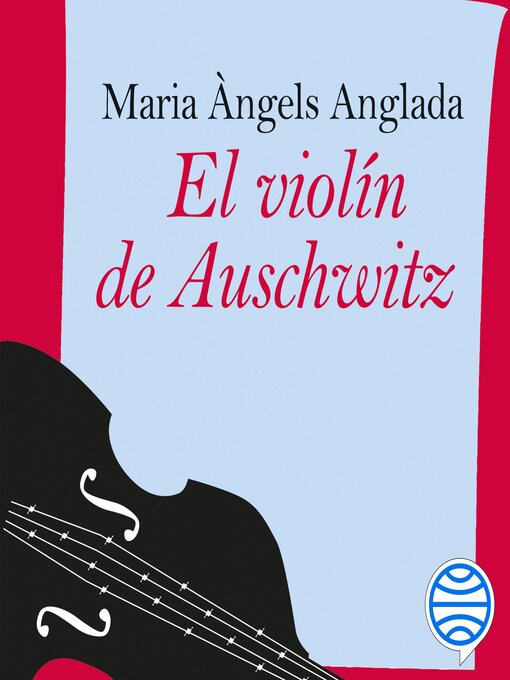 Title details for El violín de Auschwitz by Maria Àngels Anglada Abadal - Wait list